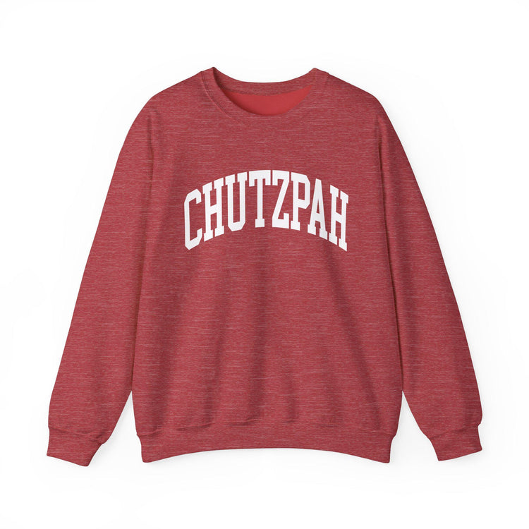 Chutzpah Sweatshirt