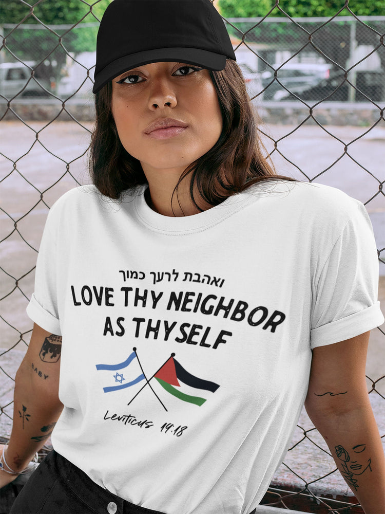 Love Thy Neighbor as Thyself T-Shirt