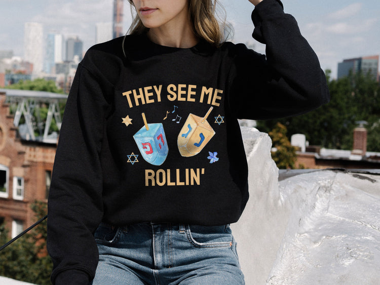 They See Me Rollin Hanukkah Sweatshirt