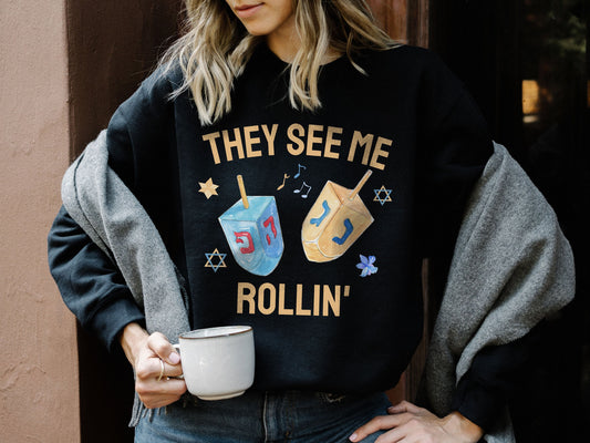 They See Me Rollin Hanukkah Sweatshirt