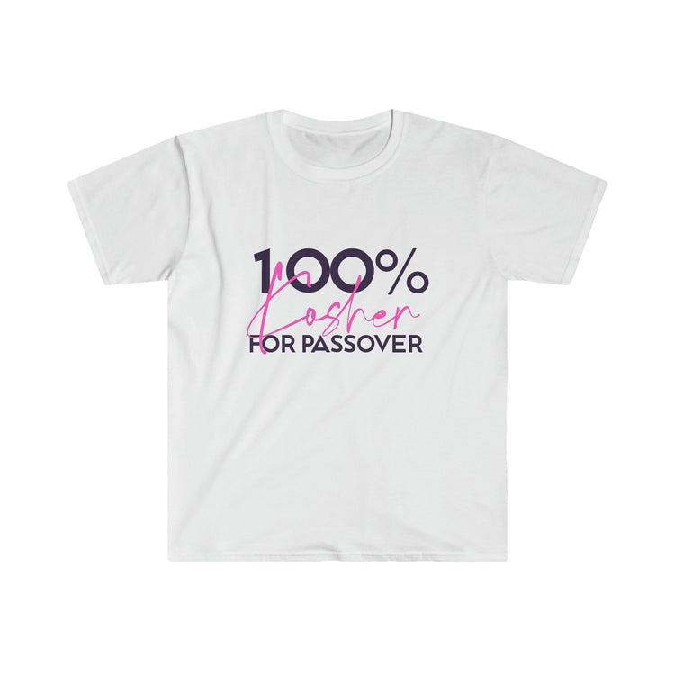 100% Kosher for Passover T-Shirt