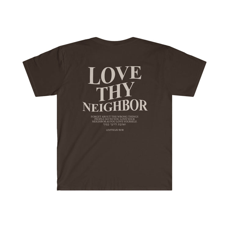 Love Thy Neighbor T-Shirt