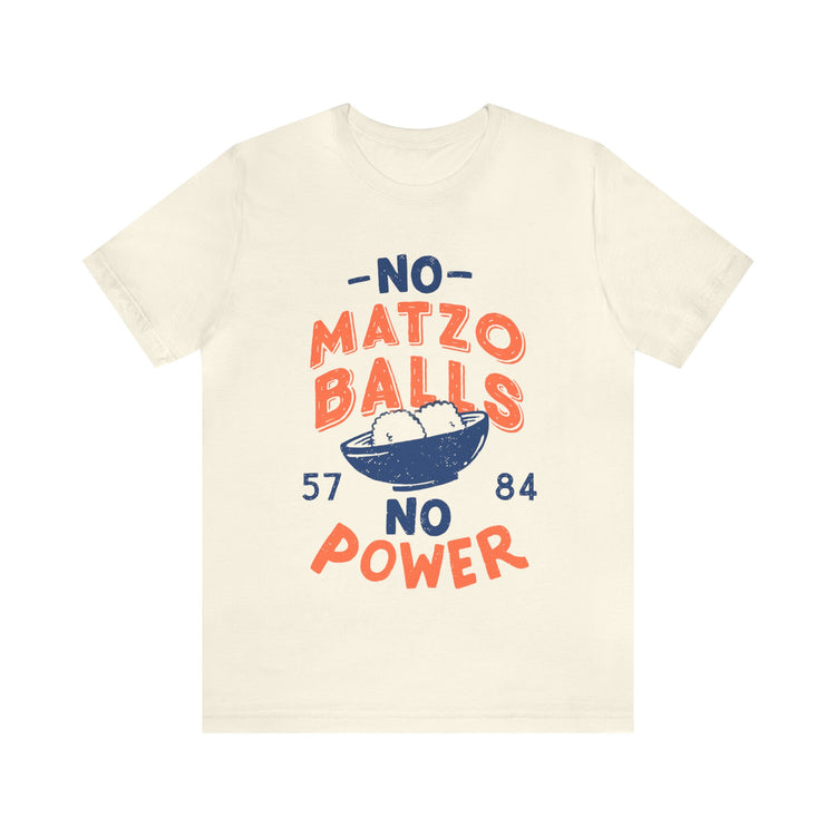 Matzo Balls Power T-Shirt`