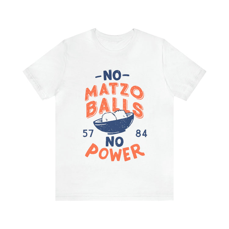 Matzo Balls Power T-Shirt`