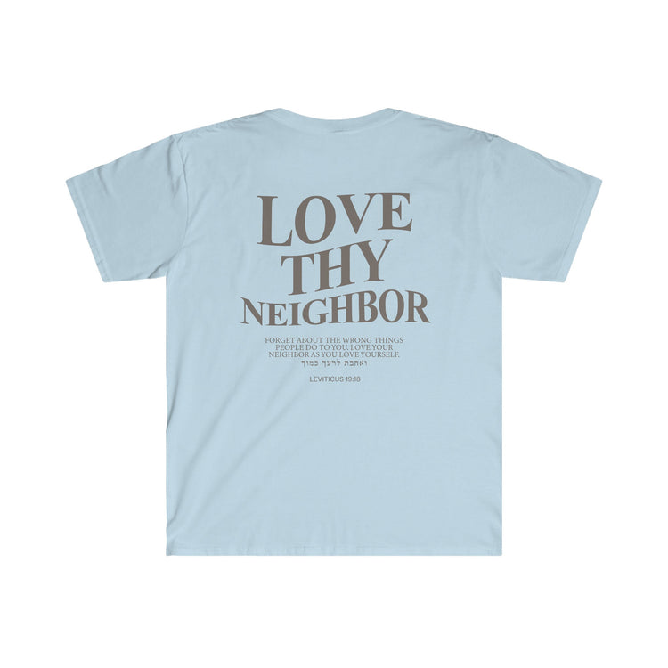 Love Thy Neighbor T-Shirt