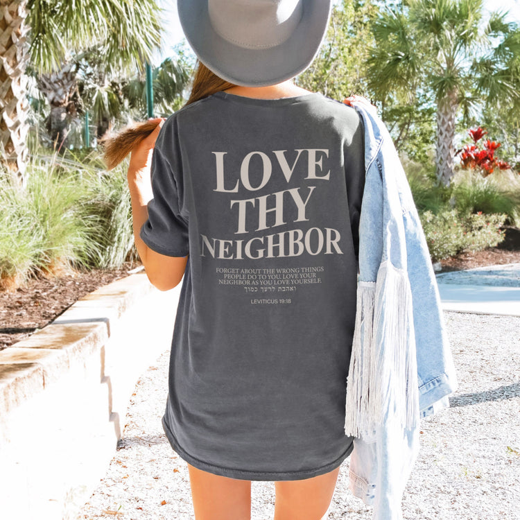 Love Thy Neighbor T-Shirt