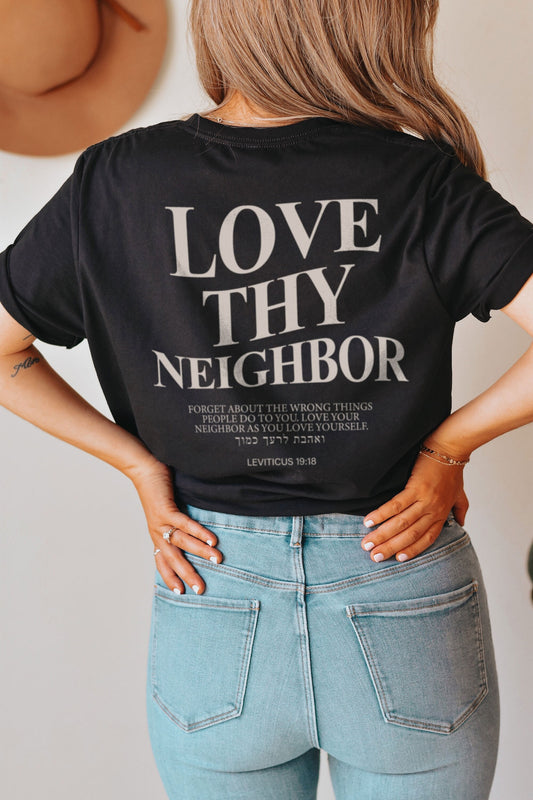 Love Thy Neighbor T-Shirt