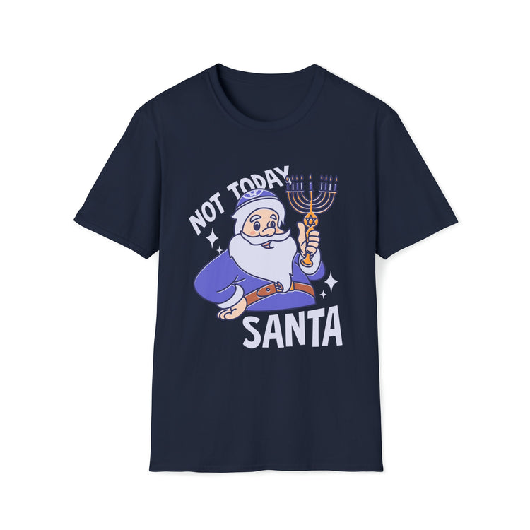 Not Today Santa Hanukkah T-Shirt