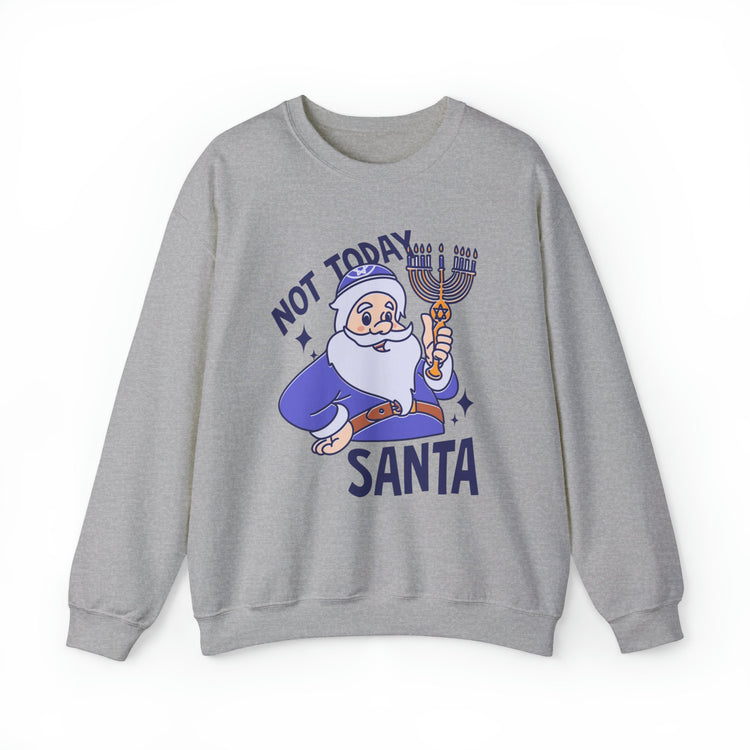 Not Today Santa Hanukkah Sweatshirt