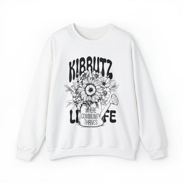 Kibbutz Life Sweatshirt