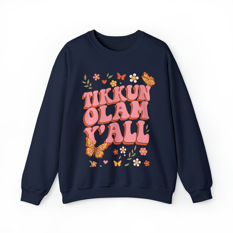 Tikkun Olam Y'all Sweatshirt