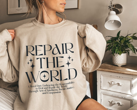 Repair The World Sweatshirt