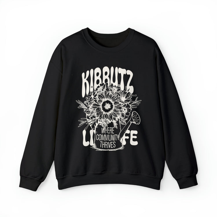 Kibbutz Life Sweatshirt