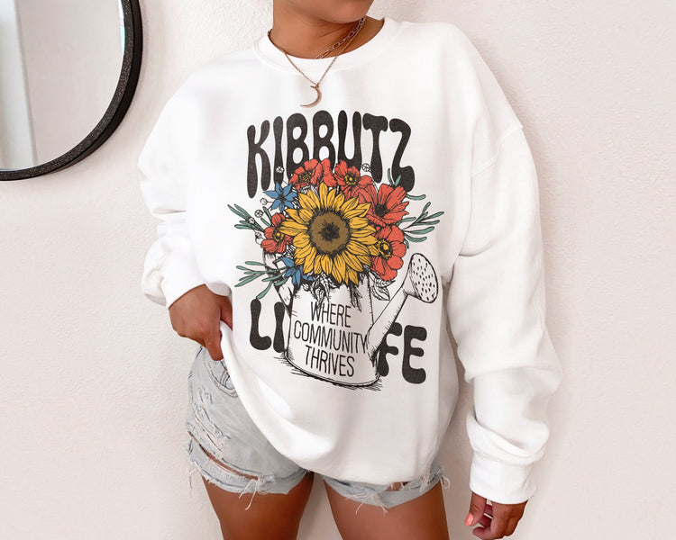 Kibbutz Life Sweatshirt