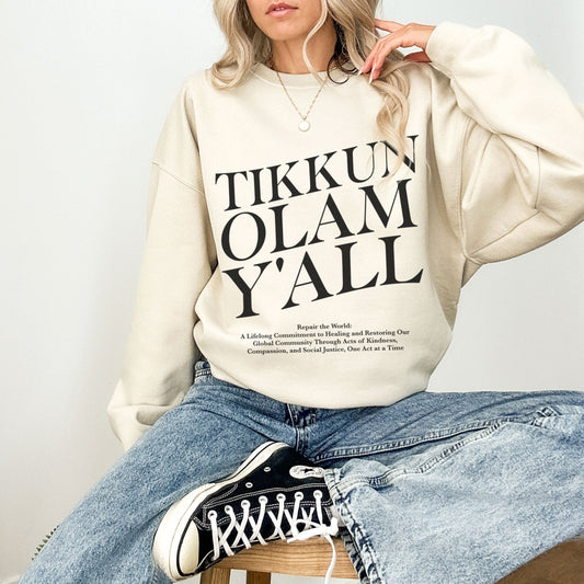 Tikkun Olam Y'all Sweatshirt