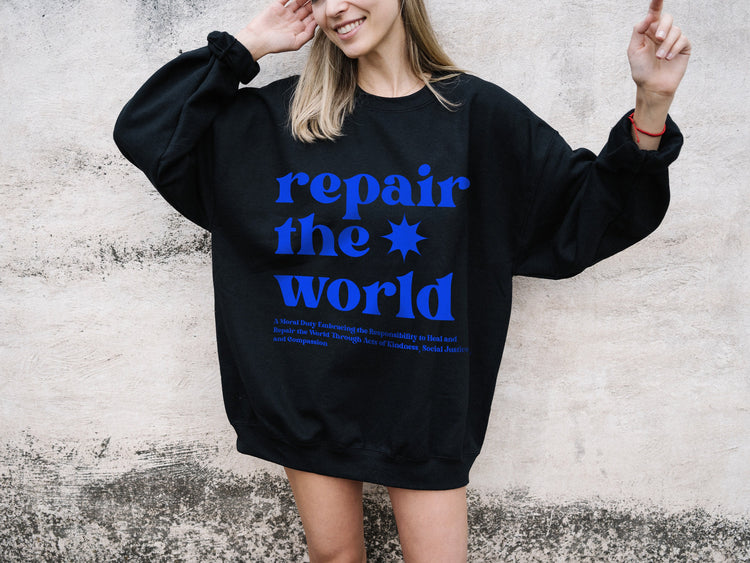 Repair The World Sweatshirt