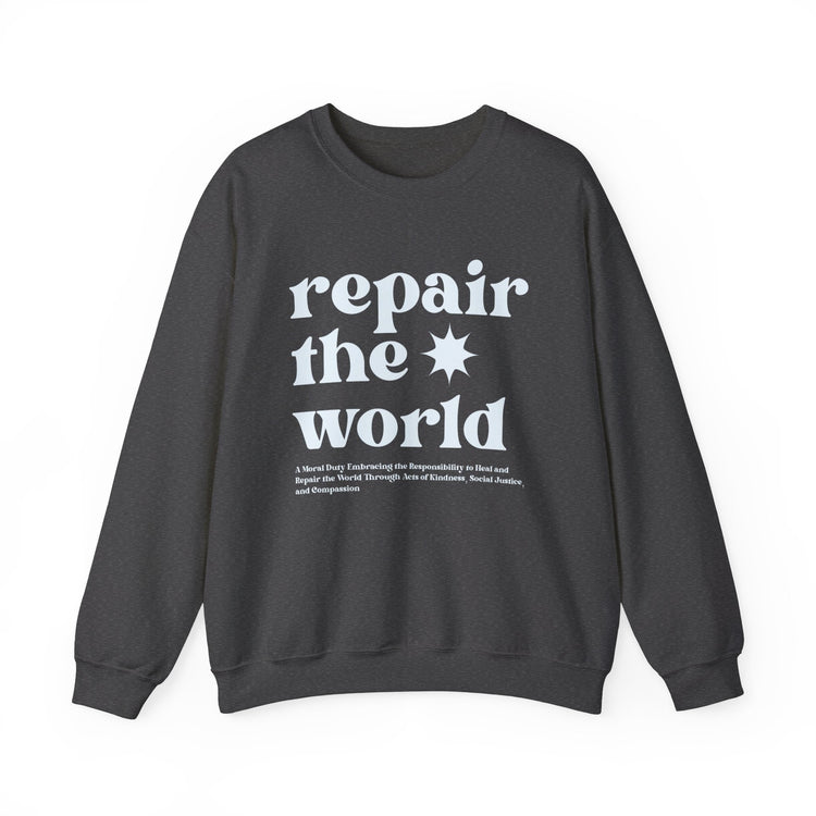 Repair The World Sweatshirt