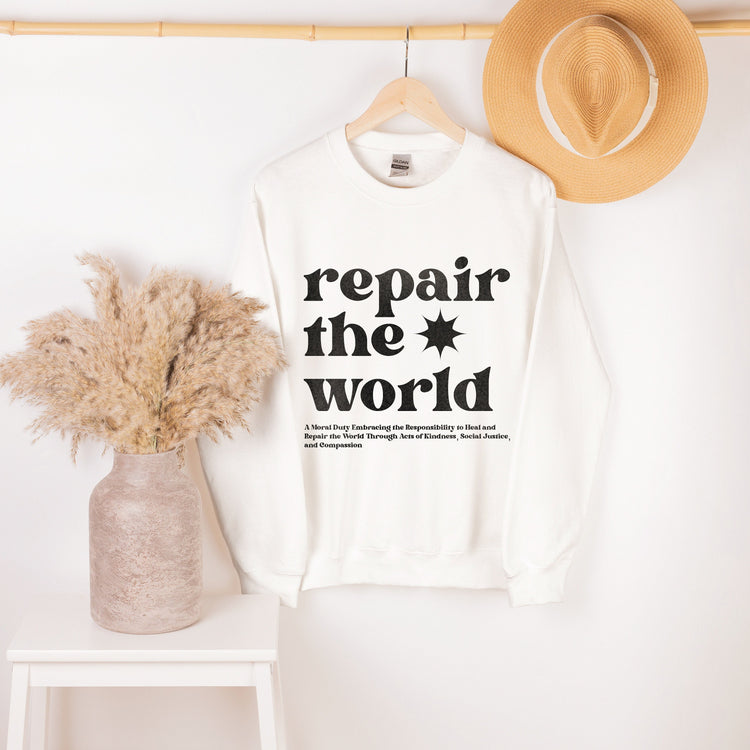 Repair The World Sweatshirt