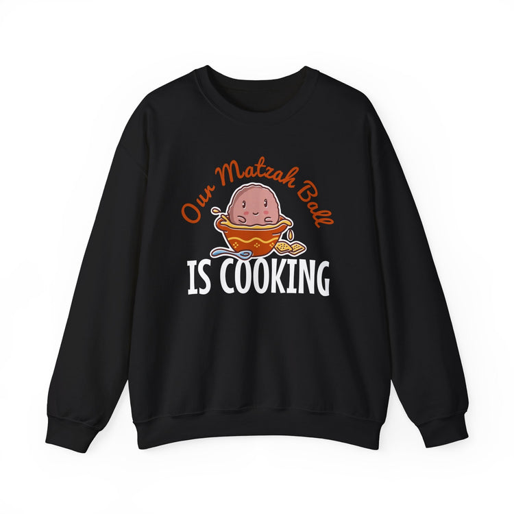 Matzo Ball is Cooking Jewish Mother to Be Sweatshirt