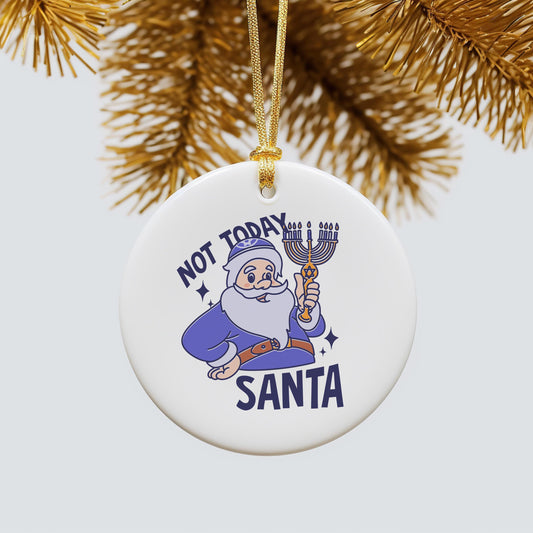 Not Today Santa Hanukkah Ornament